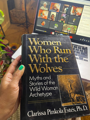 Virtual Book Club “Women Who Run With The Wolves”